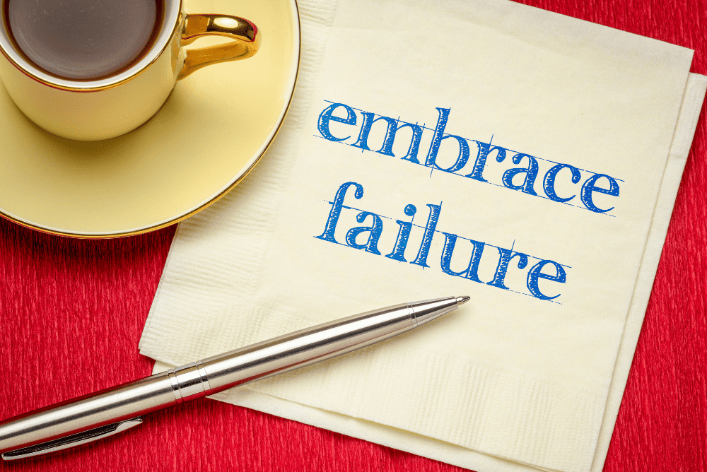 Embrace failure